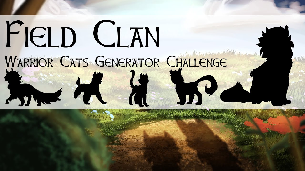 Field Clan Warrior Cats Generator Challenge