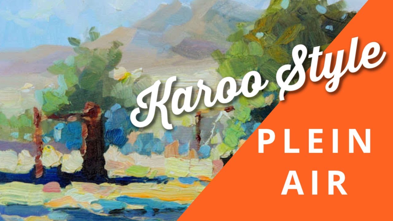 Plein Air Painting Inspiration (Karoo, South Africa)