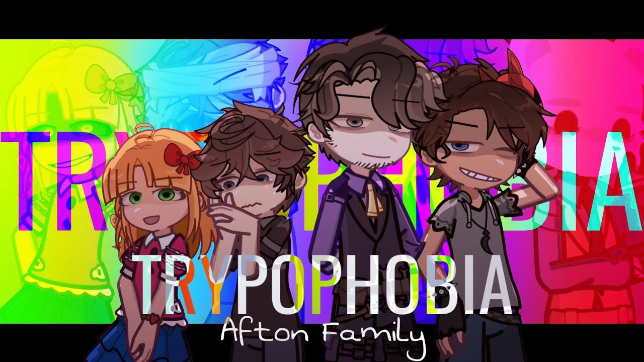 TRYPOPHOBIA || meme || Afton family || FNAF Gacha || HellKinX!