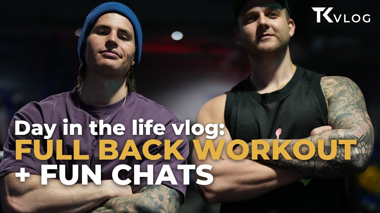 Day In The Life Vlog | Full Back Workout & Fun Chats With Timon Kriek