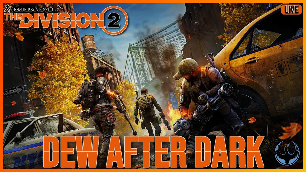 The Division 2 - Dew After Dark LIVE
