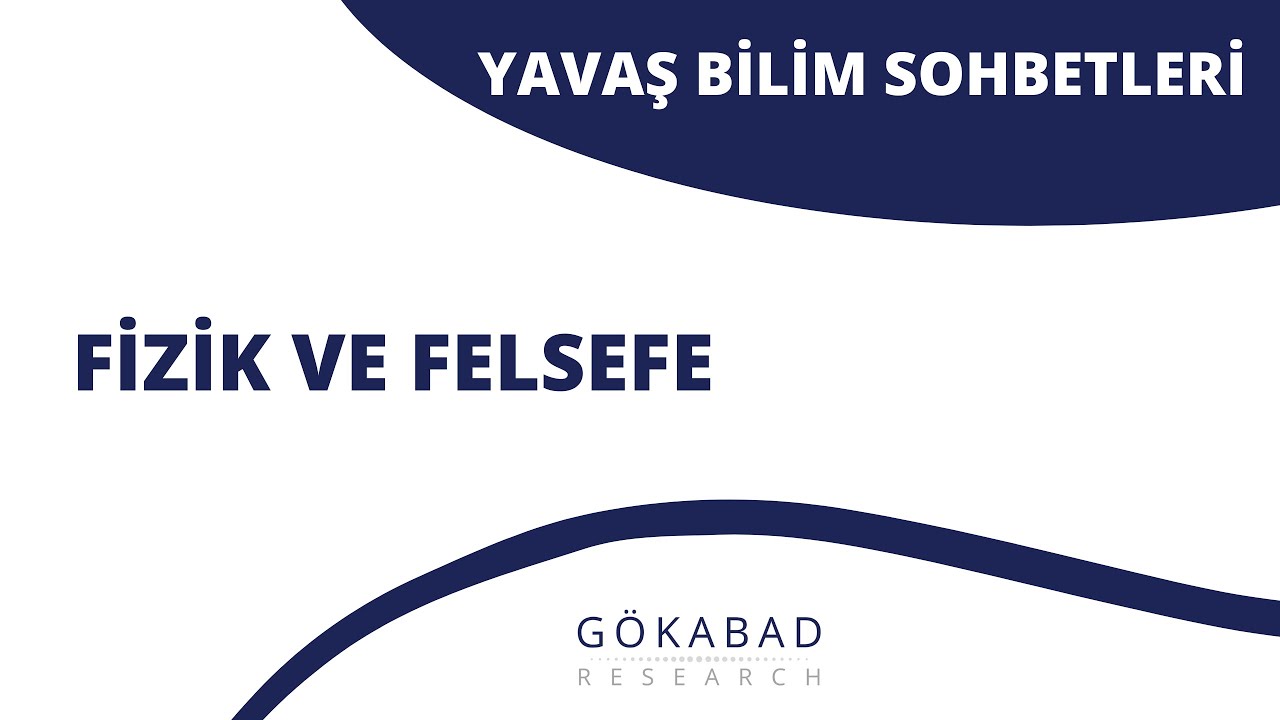 Şafak Ural - Fizik ve Felsefe