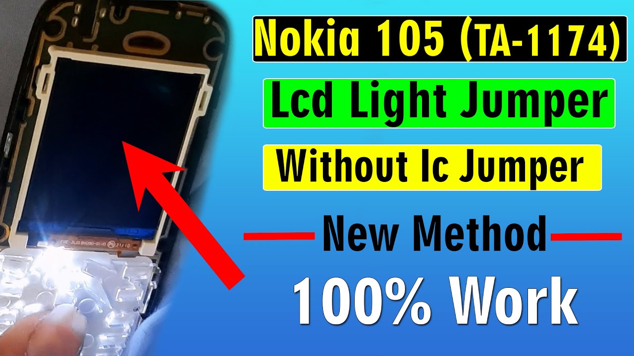 NOKIA 105 (TA-1174) LCD LIGHT JUMPER SOLUTION 100% WORK