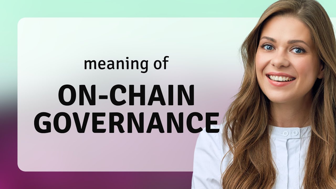 Understanding On-chain Governance in Blockchain