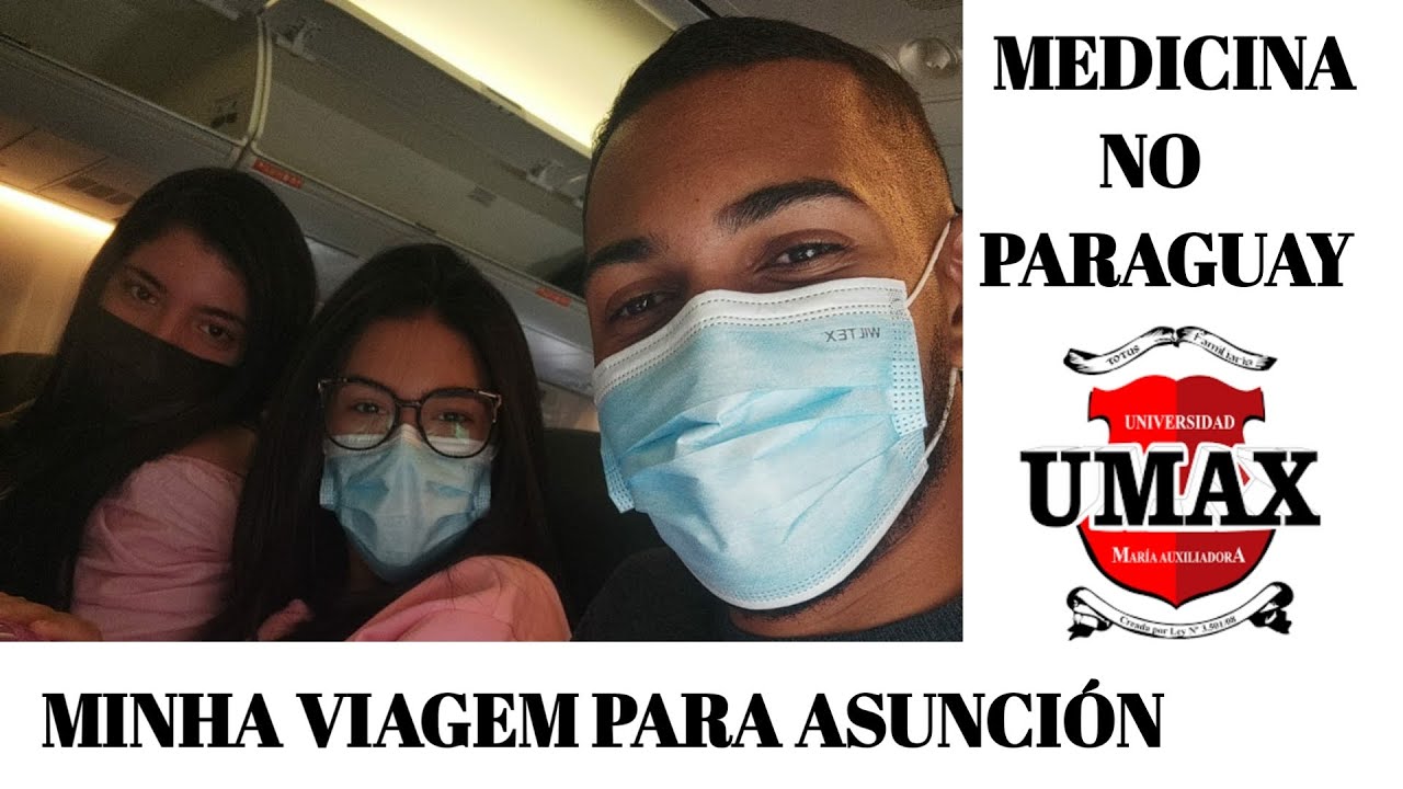 TUDO SOBRE ESTUDAR MEDICINA EM ASUNCIÓN - PARAGUAY | MEDICINA UMAX - Pedaías Santos