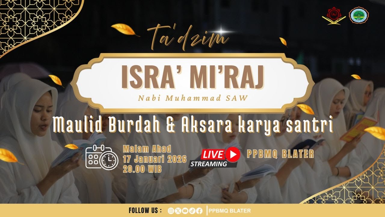 TA'DZIM ISRA' MI'RAJ NABI MUHAMMAD SAW DAN AKSARA KARYA SANTRI 1447 H