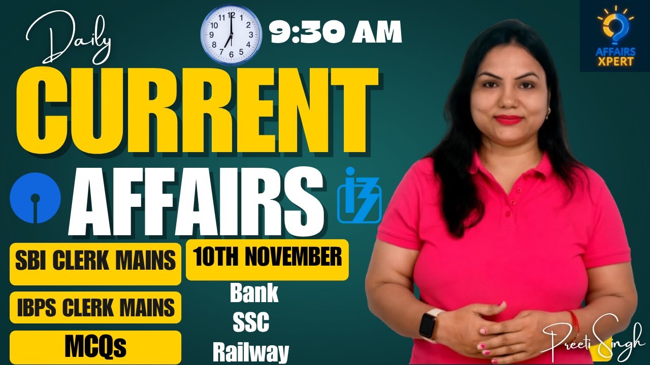 10 November 2025 | Daily Current Affairs | Sankalp with Preeti Singh