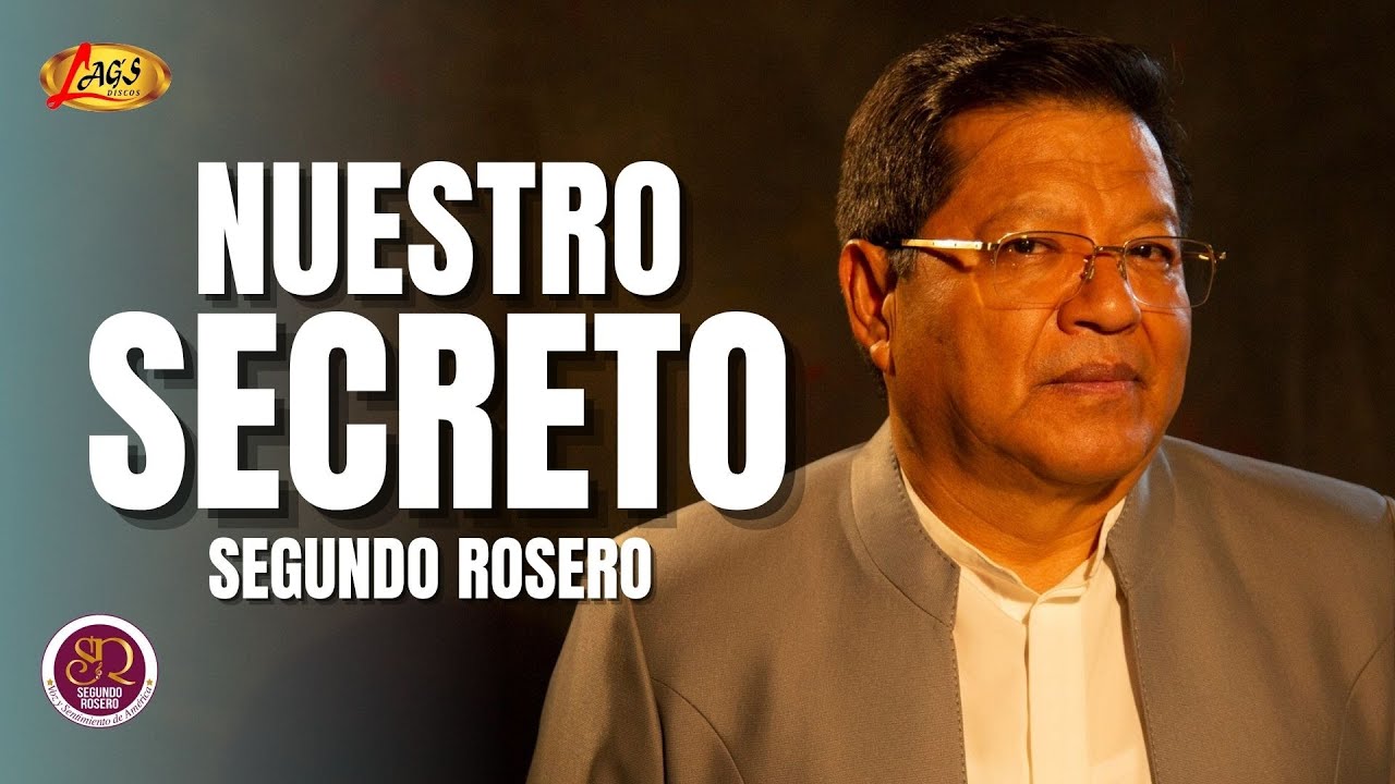 Segundo Rosero -  Nuestro Secreto | Vals