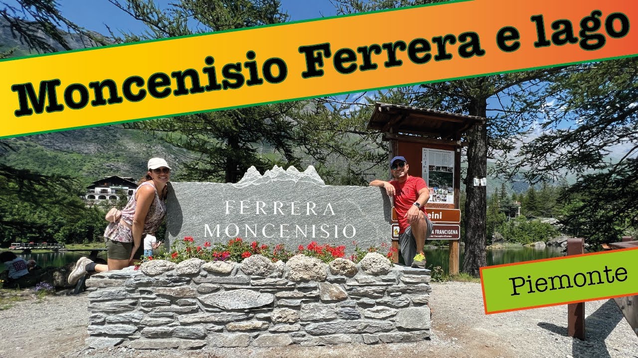 Ferrera Moncenisio borgo antico, eco museo e giro del lago - Piemonte - Valle di Susa