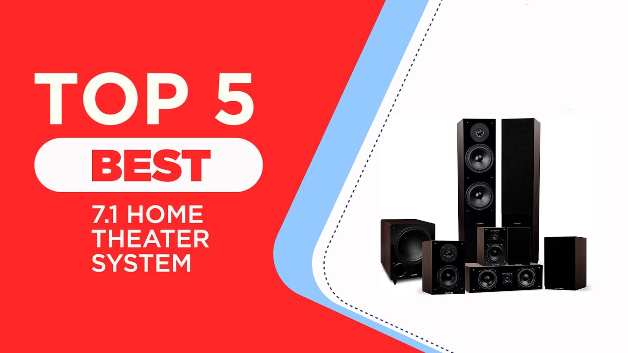 The 5 Best 7.1 Home Theater System You Can Buy in 2025 [ Reviewed ]