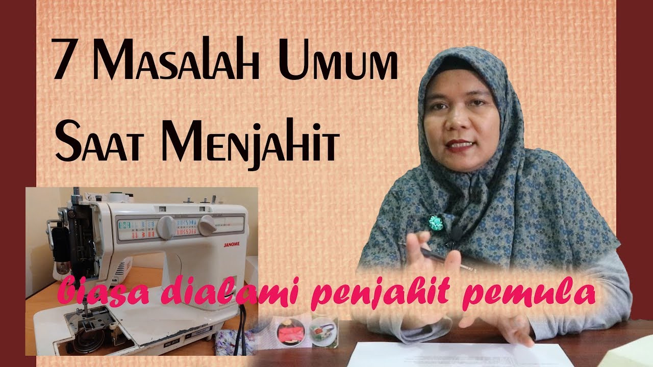 MASALAH UMUM SAAT MENJAHIT DAN SOLUSINYA | Tips Menjahit Bagi Pemula | Masalah Mesin Jahit Portable