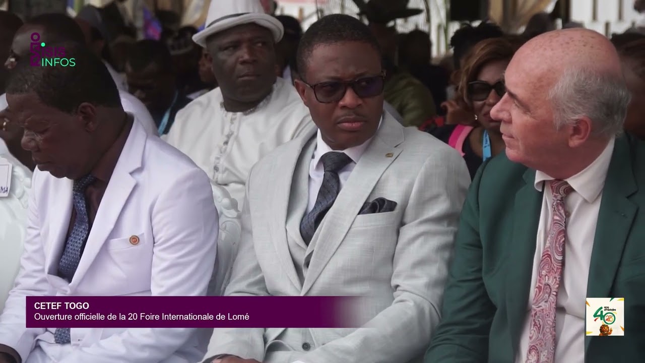 OUVERTURE OFFICIELLE DE LA 20 EME  FOIRE INTERNATIONALE  DE LOME