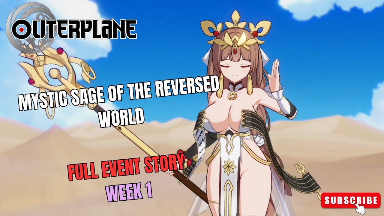 Outerplane | Mystic Sage of the Reversed World Week 1 | ALL Event Stages | Gameplay, Story & Combat