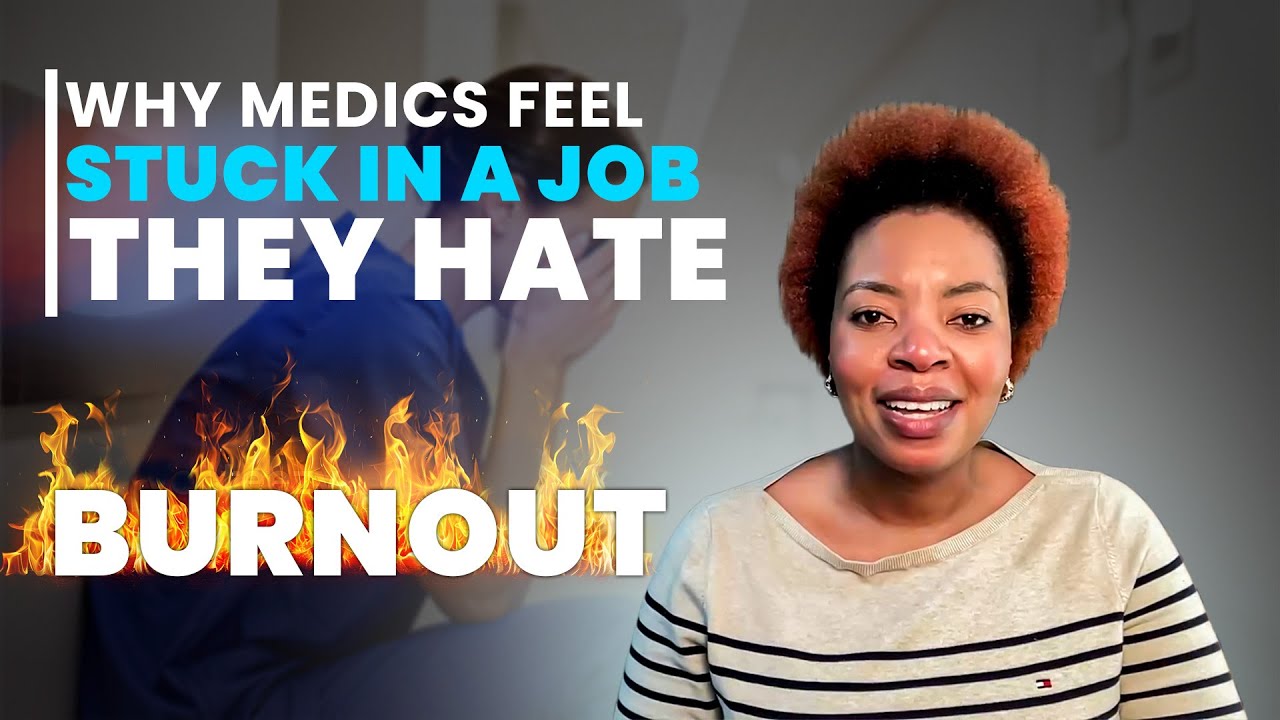 Why Medics Feel Stuck in a Job they Hate