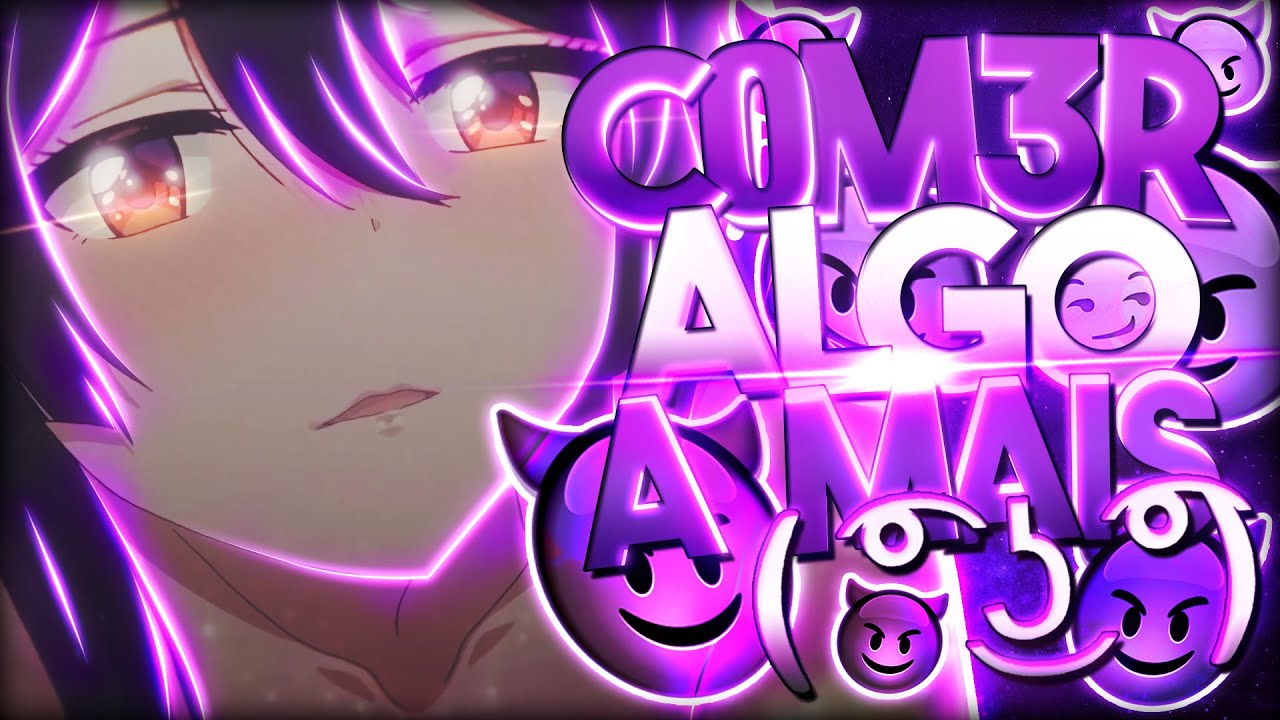 COM3R ALGO A MAIS ( ͡° ͜ʖ ͡°) - ZUEIRA ANIME
