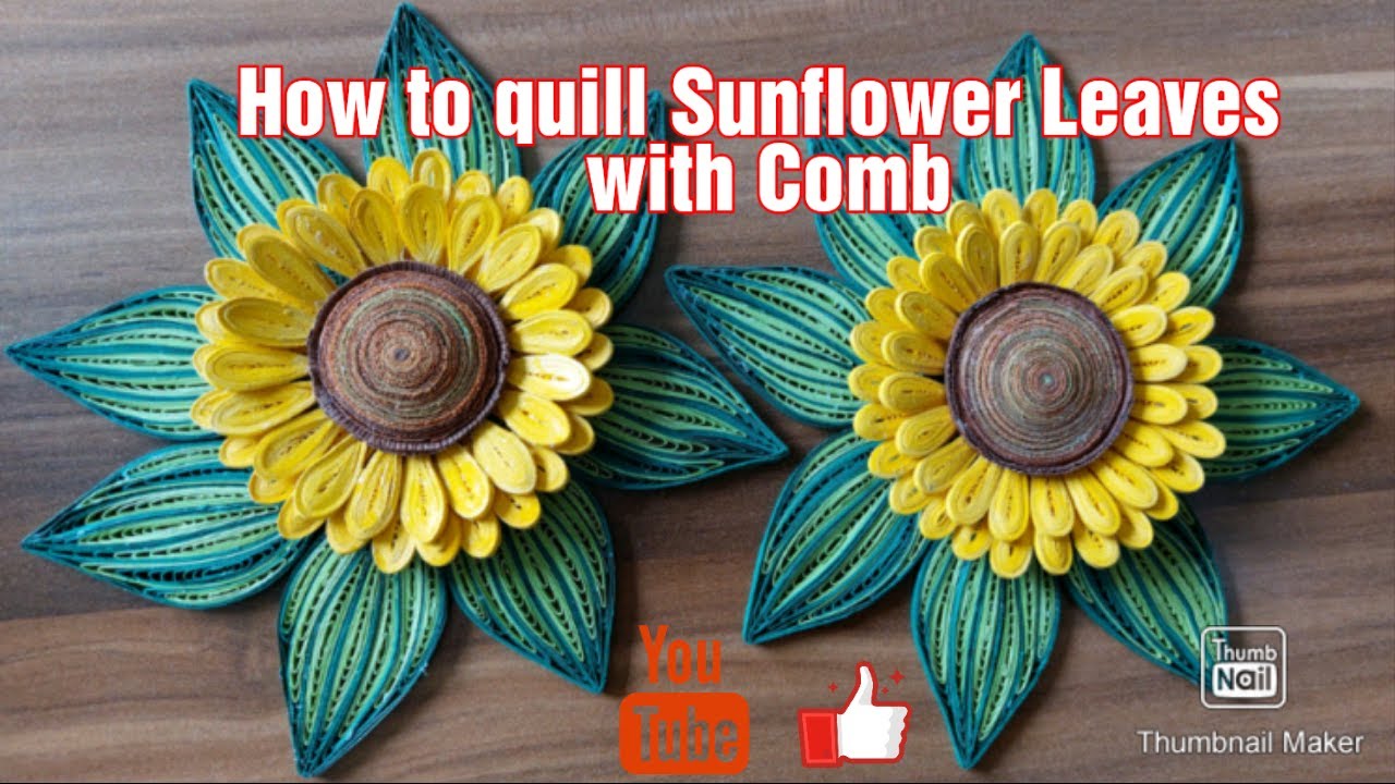 How to quill Sunflower Leaves with Comb