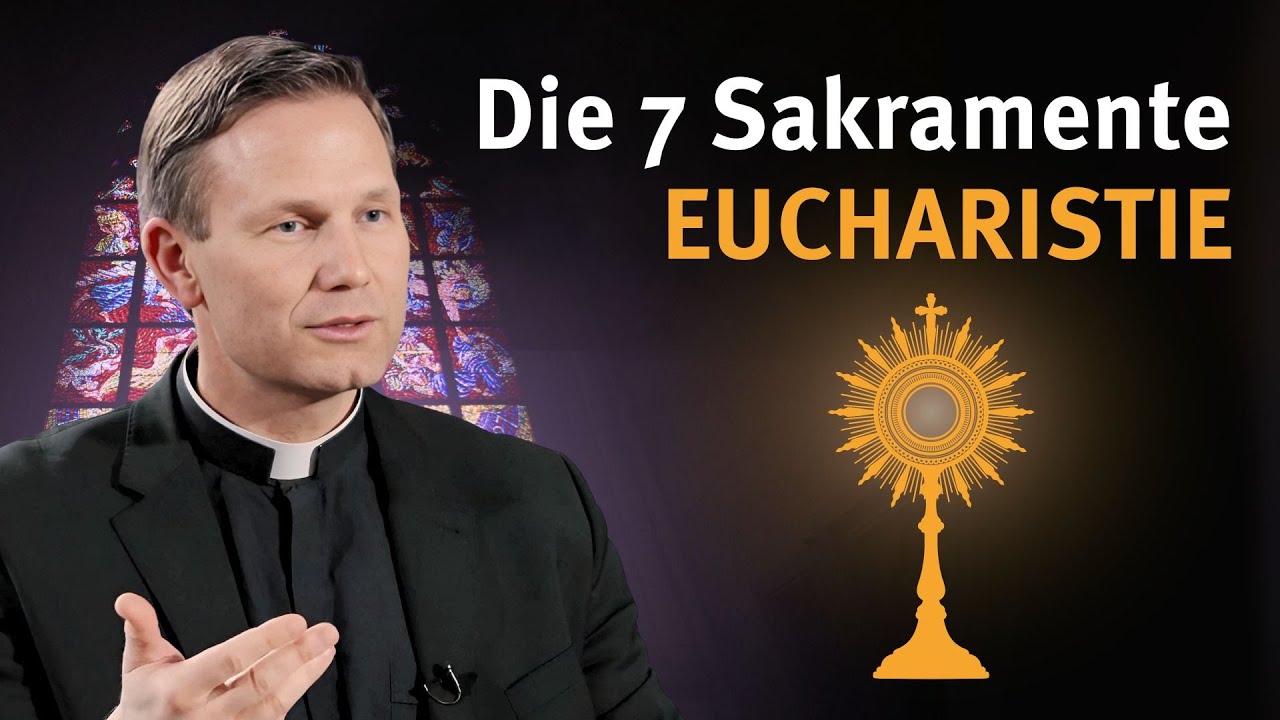 Die Sakramente I Eucharistie I mit Prof. Ralph Weimann