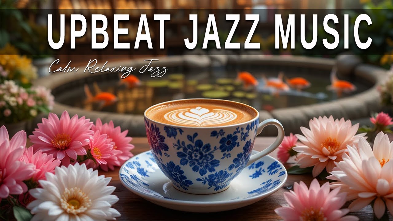 Upbeat Jazz Music ☕ Bossa Nova instrumental for Holiday, Studying and Work