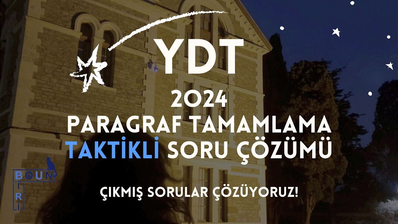 TAKTİKLERLE YDT 2024 ÇÖZÜYORUZ! | Paragraf Tamamlama