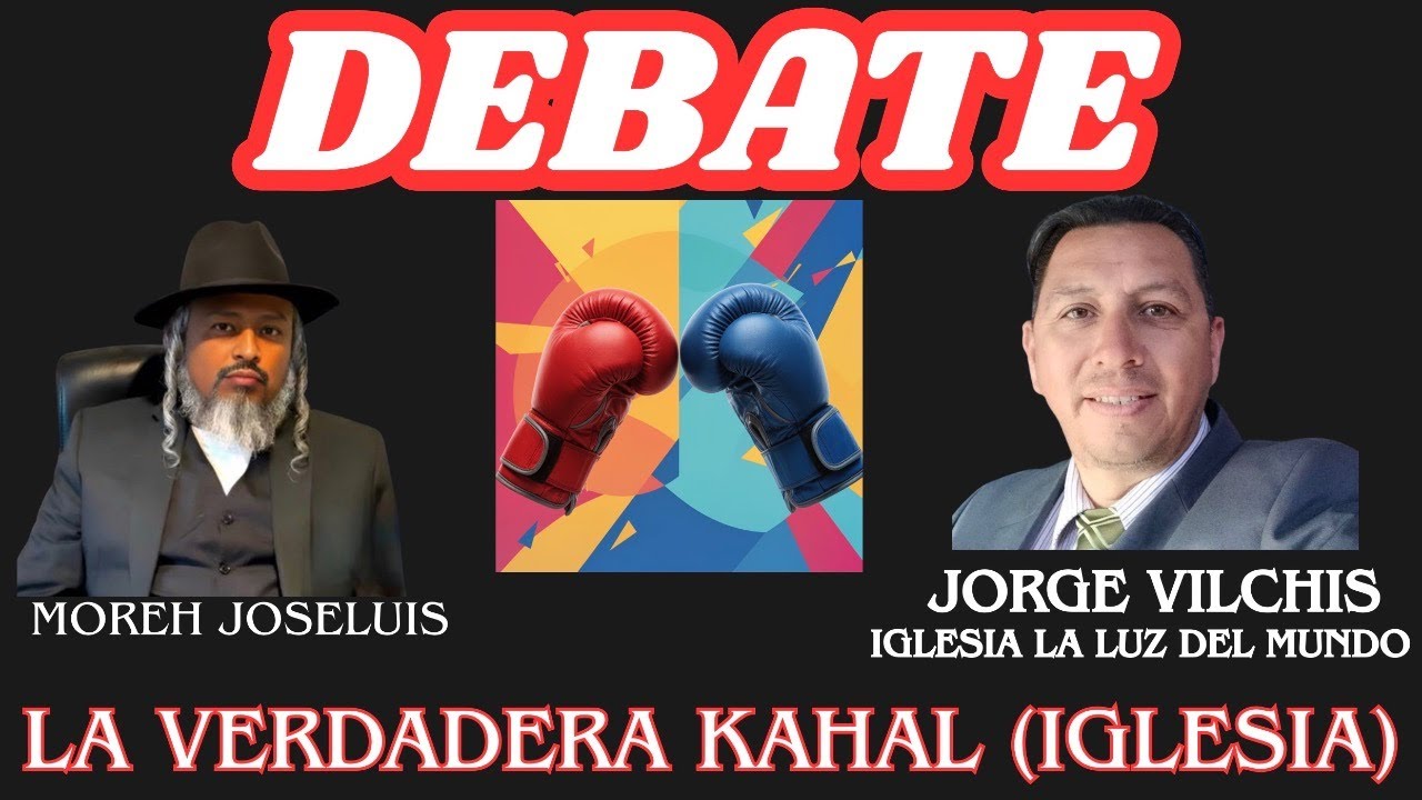 ⚠️DEBATE LA VERDADERA KAHAL (IGLESIA) ⚠️