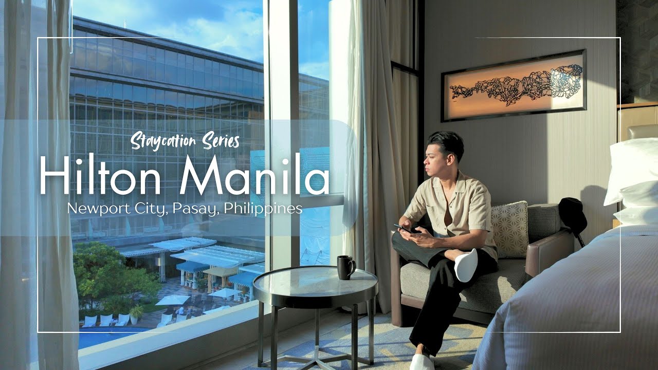 Staycation at Hilton Manila | 4K Hotel & Room Tour |  Vega Pool Resort (Chill vlog)
