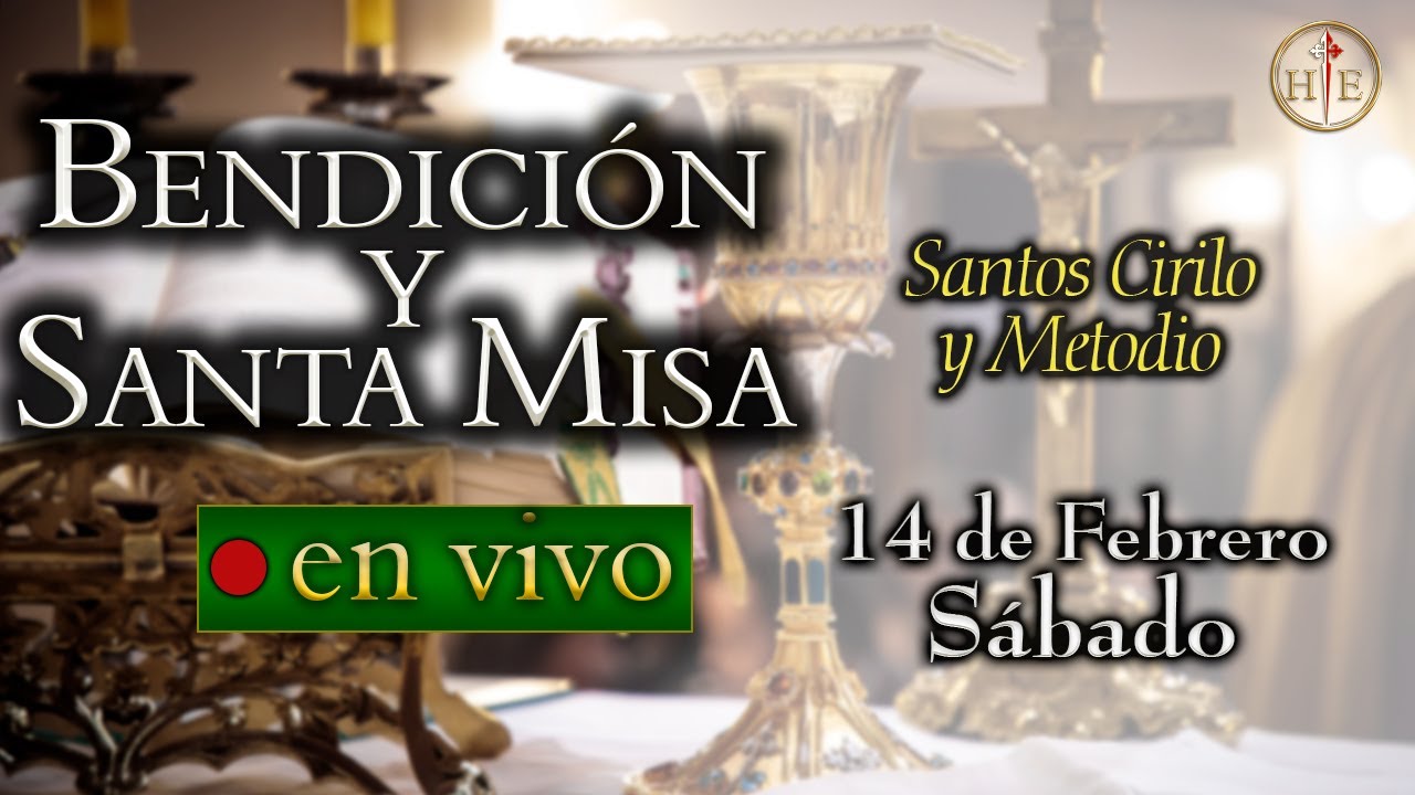 SANTA MISA ⛪ Sábado 14 de febrero 8:00 a.m.⚜️ Heraldos del Evangelio