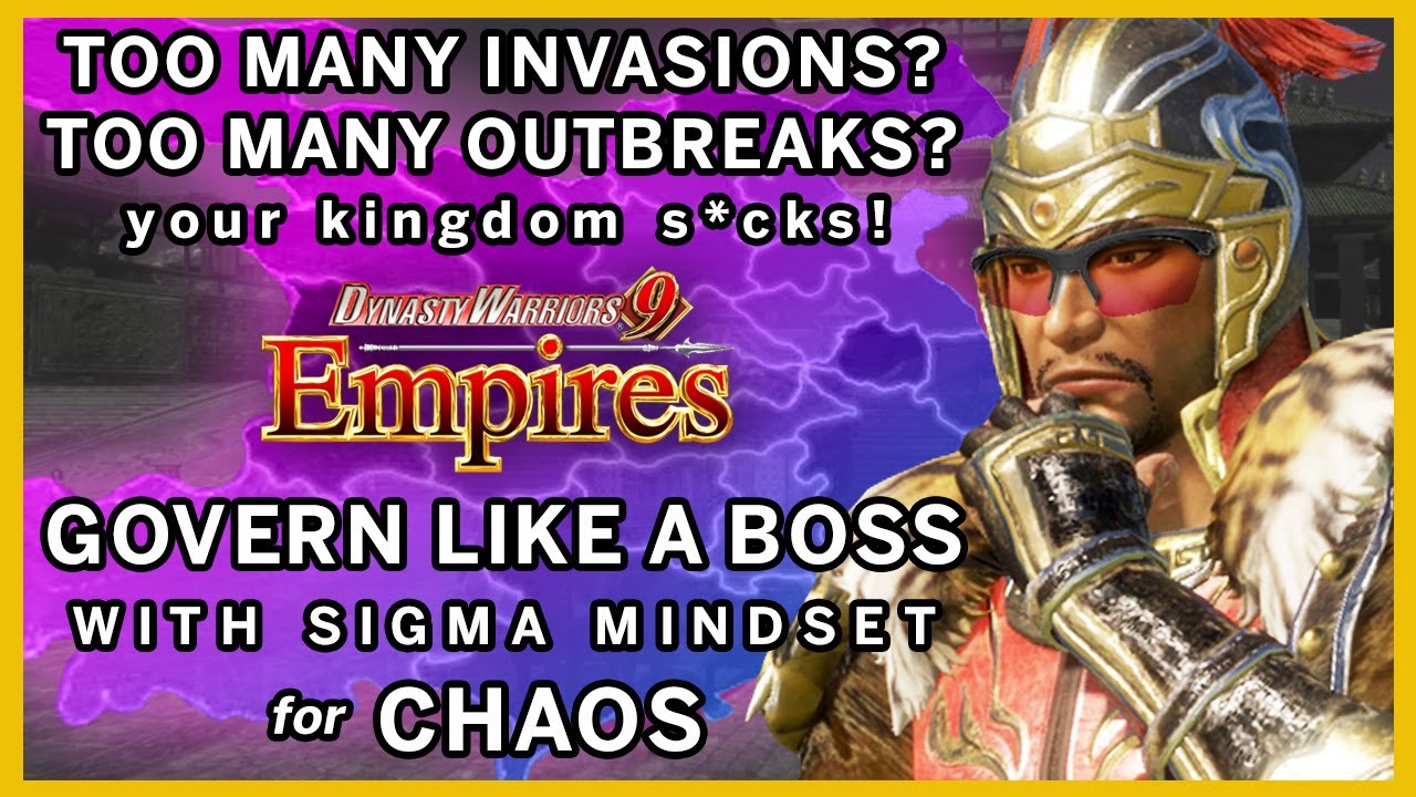Dynasty Warriors 9 Empires - Prevent Invasion by Governing Like a Boss!