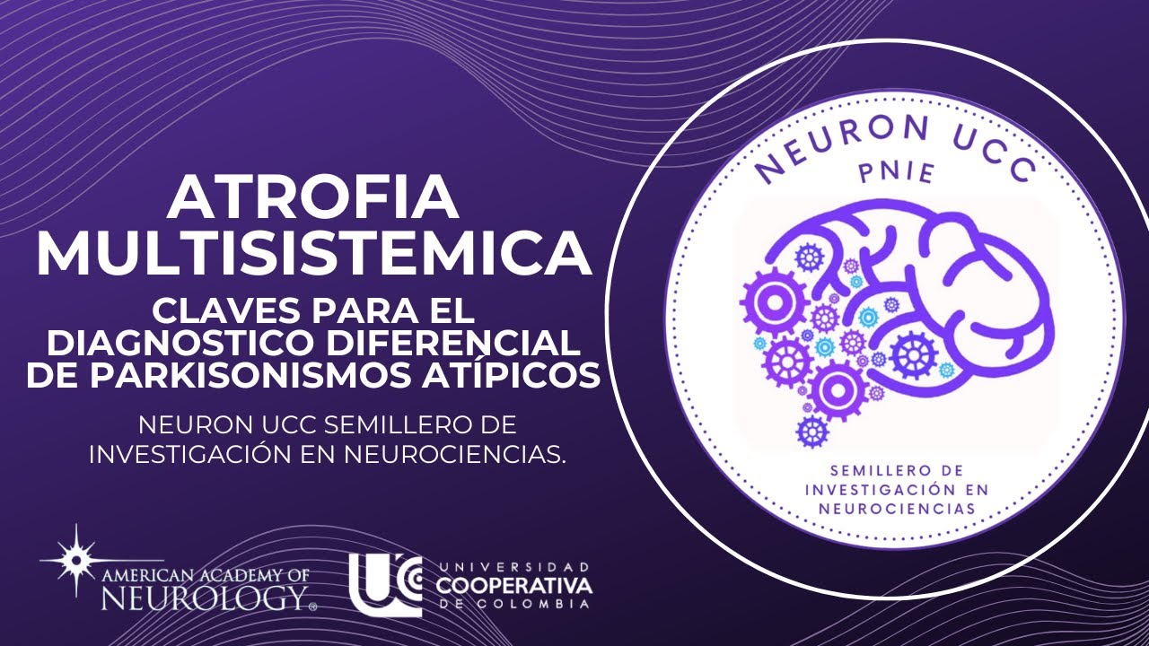 Atrofia multisistémica: claves para el diagnóstico diferencial de parkinsonismos atípicos