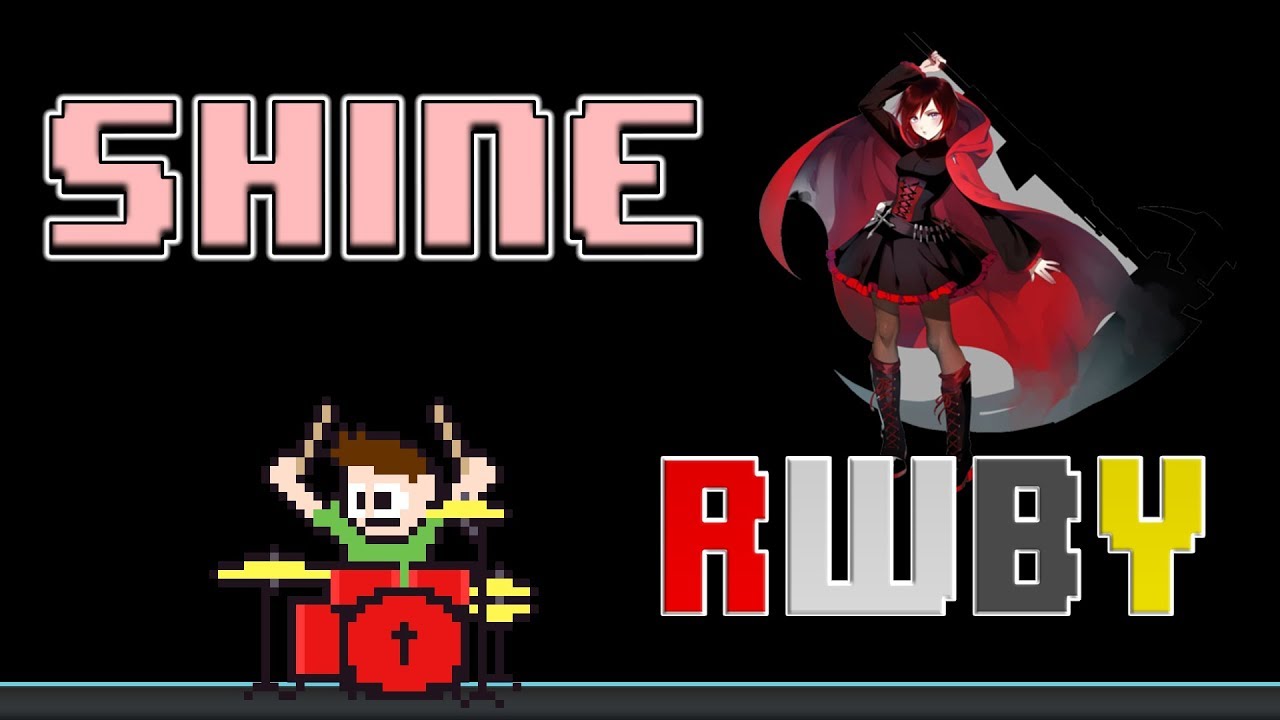 RWBY Volume 2 - Shine (Blind Drum Cover) -- The8BitDrummer