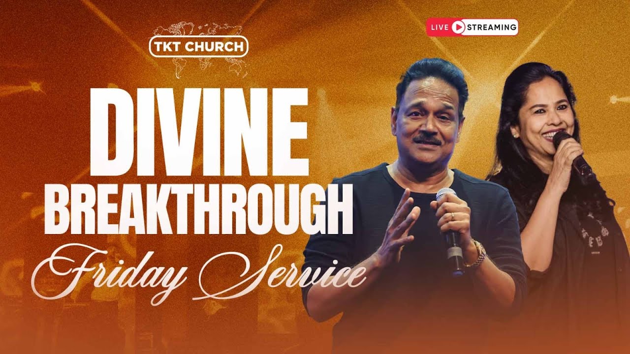 Friday Service Live I Divine Breakthrough I  TKT CHURCH I 7 PM