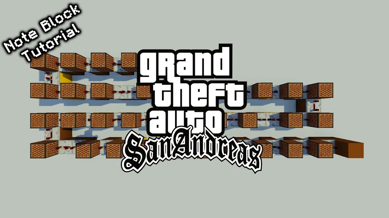 GTA San Andreas Theme - Minecraft Note Block Tutorial
