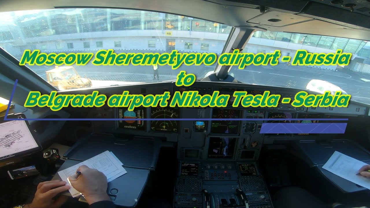 Moscow Sheremetyevo Int. Apt - Belgrade Nikola Tesla Apt
