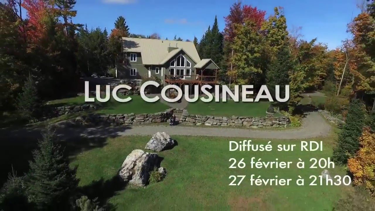 LUC COUSINEAU : HOMME DES GRANDS CHEMINS
