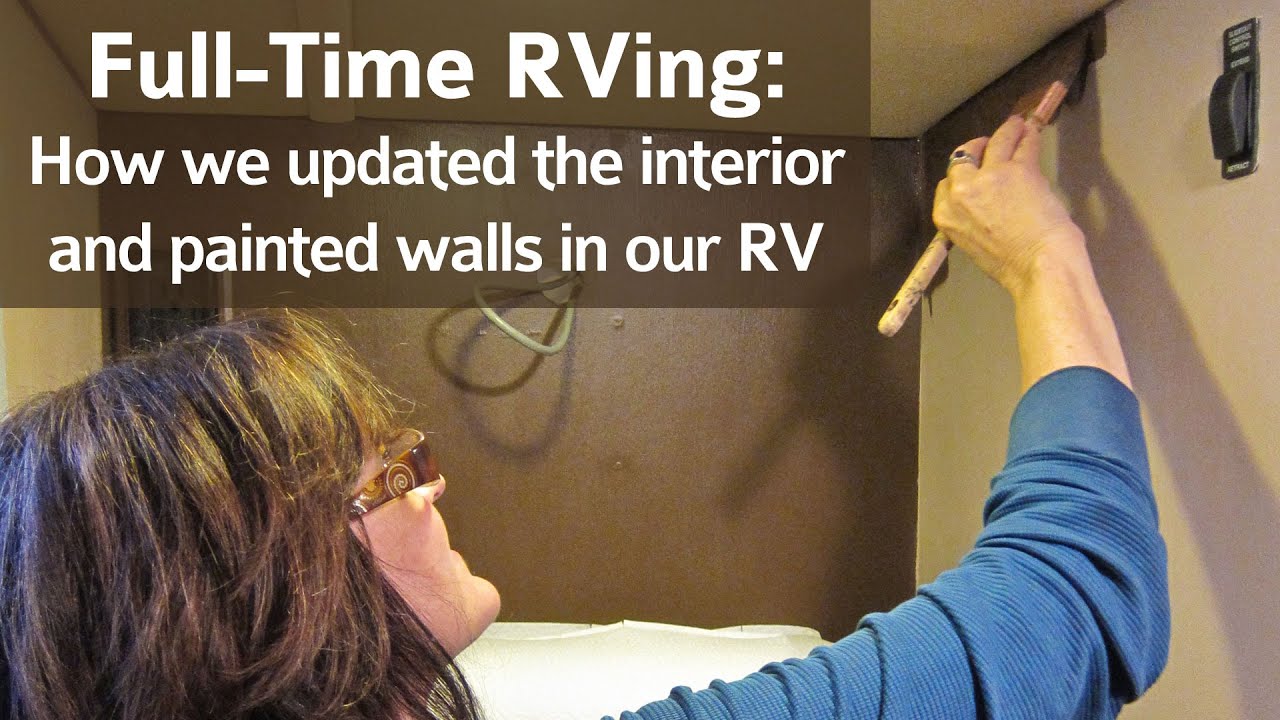 Full-Time RVing: How we updated the interior and painted the walls in our RV