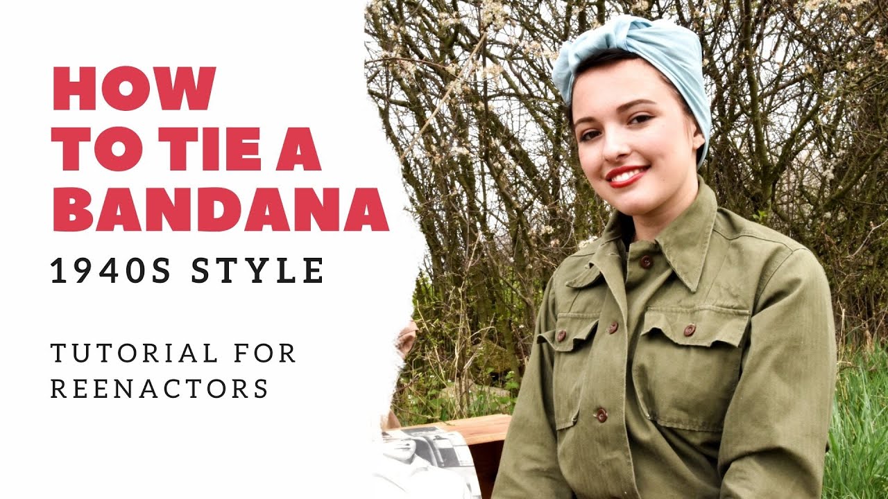 How to Tie a Bandana | 1940s Style | Tutorial for Reenactors