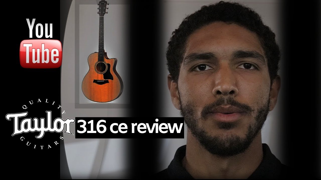 taylor 316ce review