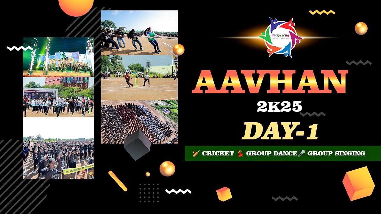 🎉 AAVHAN 2K25 – Day 1 Highlights | Defence Services Academy (DSA) 🎉