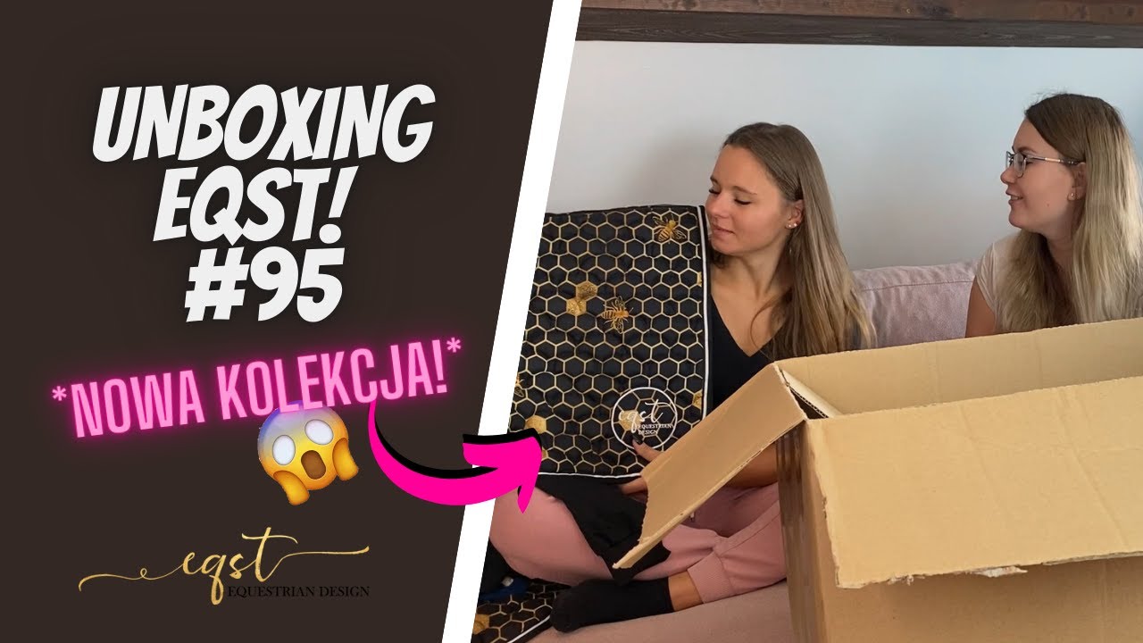 UNBOXING EQST! #95 *NOWA KOLEKCJA!*
