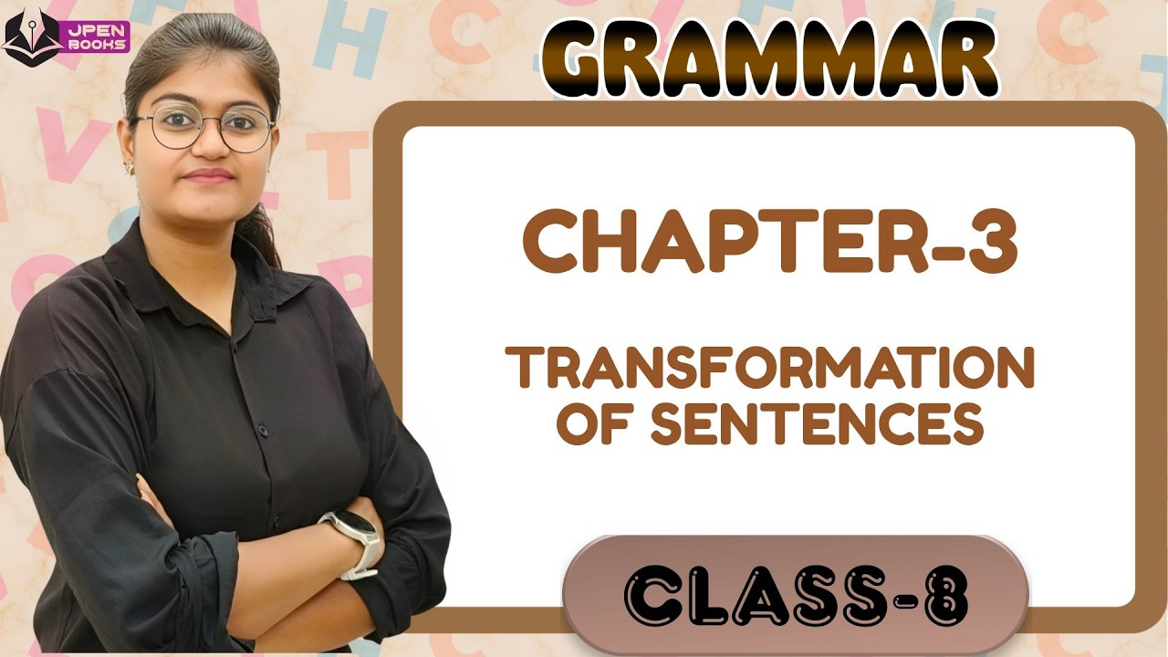 JPEN BOOKS | GRAMMAR-8 | CH-3 : TRANSFORMATION OF SENTENCES
