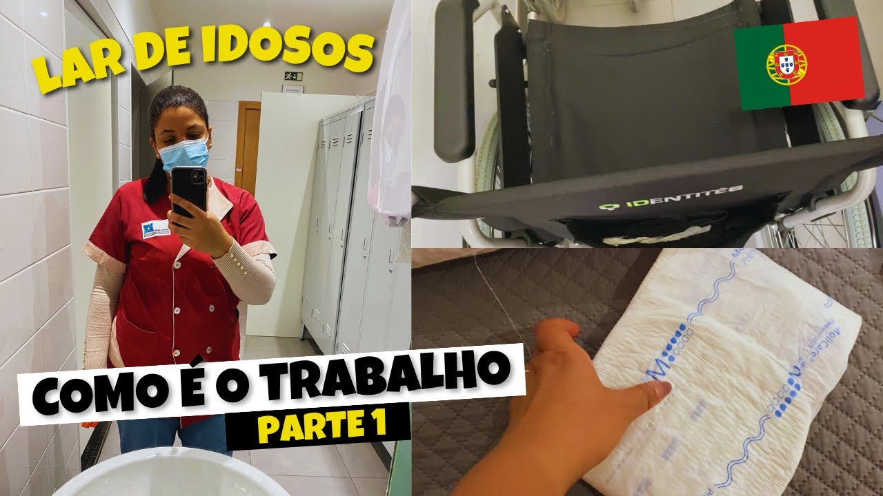 COMO É O TRABALHO NO LAR DE IDOSOS EM PORTUGAL (DICAS)  parte 1