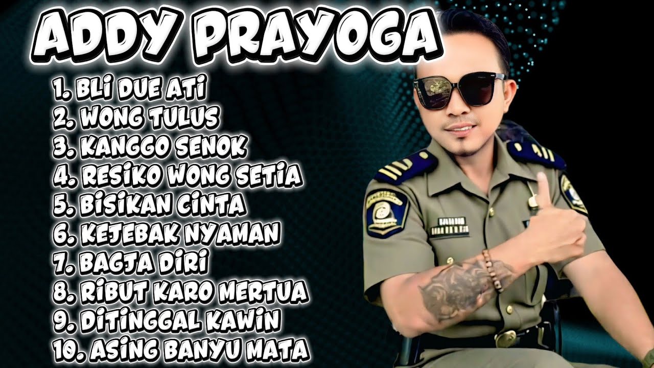 FULL ALBUM  ADDY PRAYOGA  BLI DUE ATI