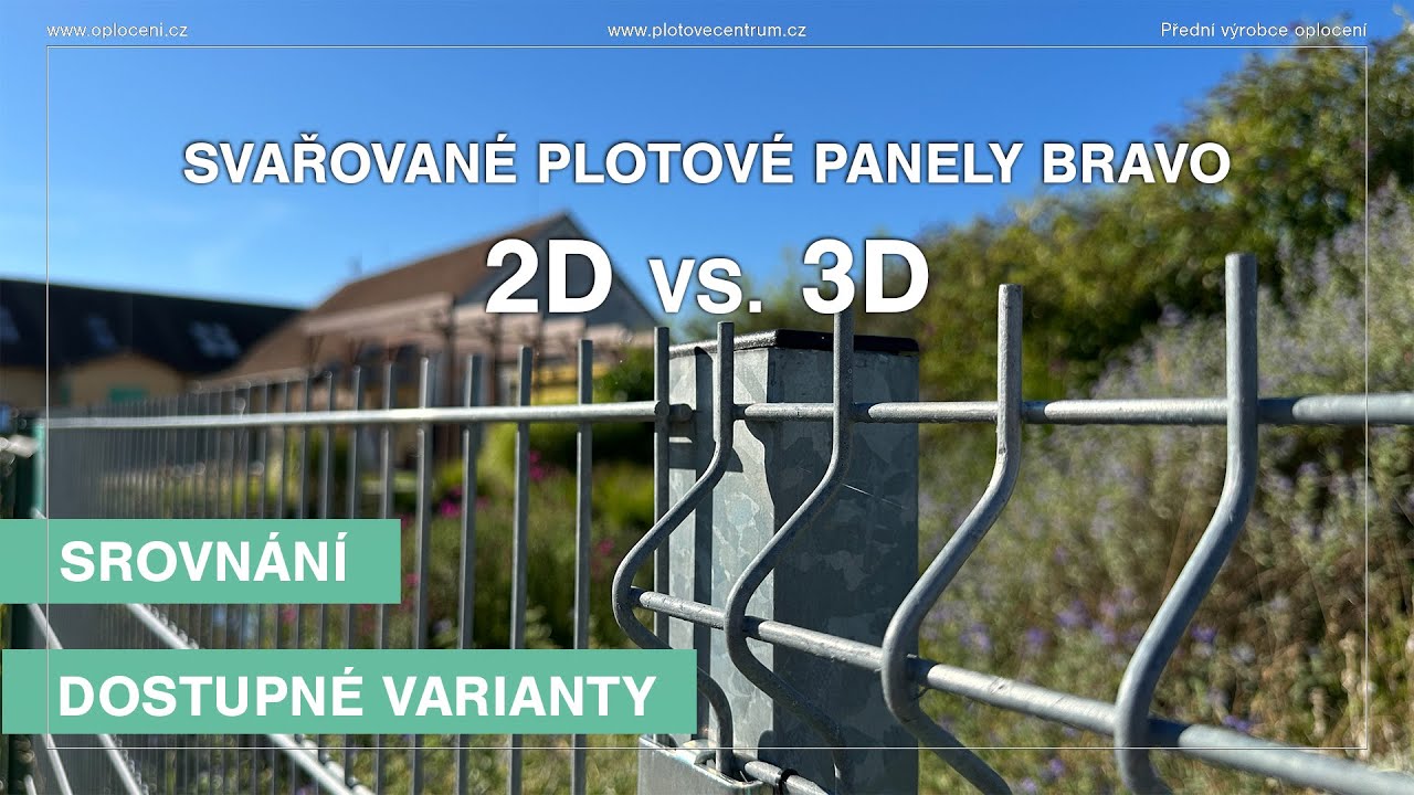 Porovnání plotových panelů Bravo 2D vs. 3D | Plotové centrum Kopeček