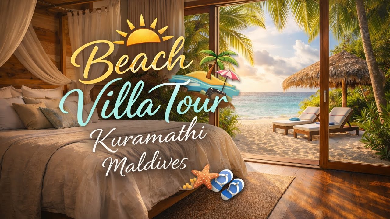 Beach Villa Room Tour | Kuramathi Maldives | Luxury Stay