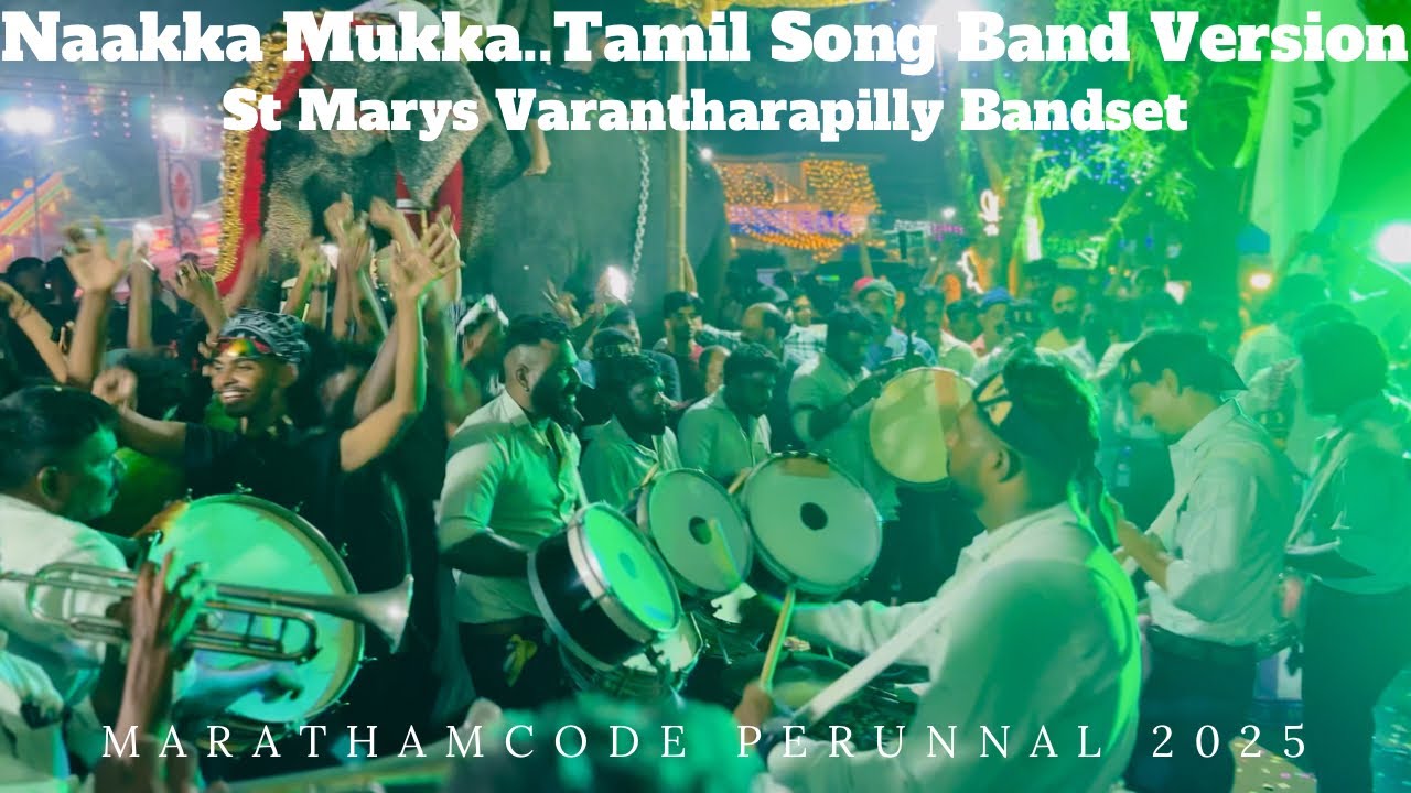 Naakka Mukka Tamil Song Bandset Version | St Marys Varatharapilly | Marathamcode Perunnal | Use 🎧😌