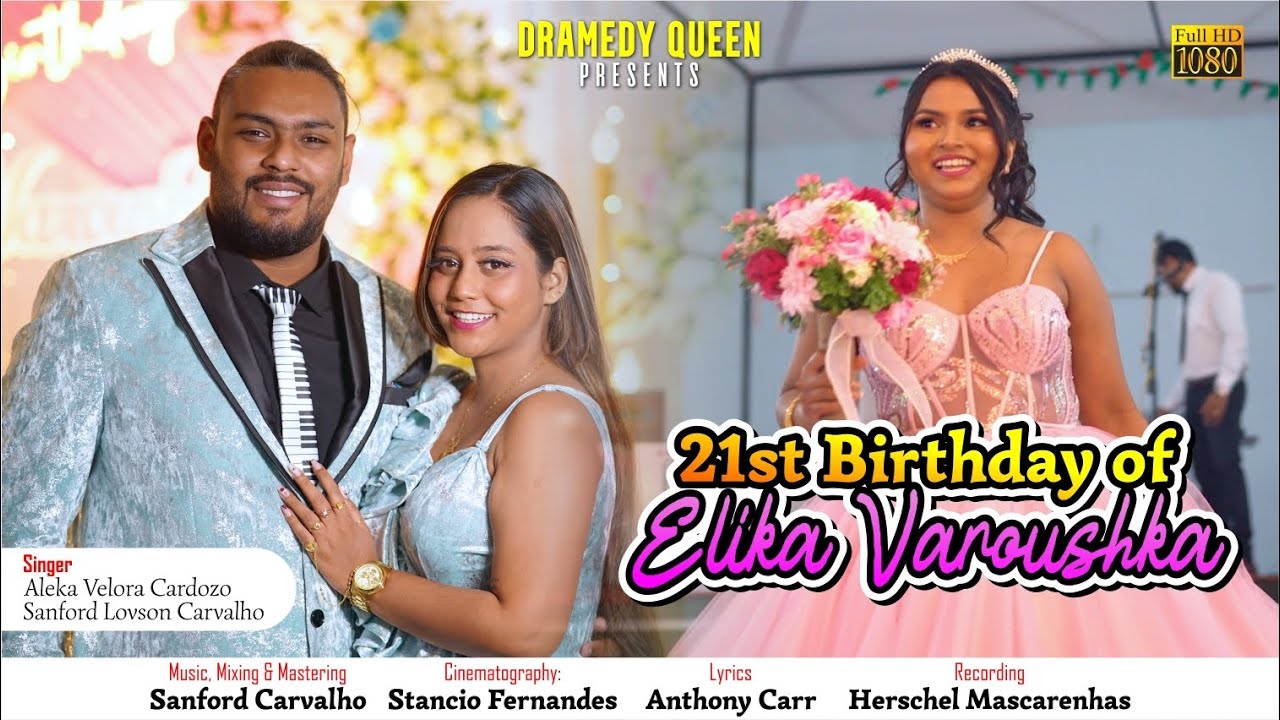 New Konkani Toast Song | 21st Birthday of Elika Varoushka | by Sanford and Aleka