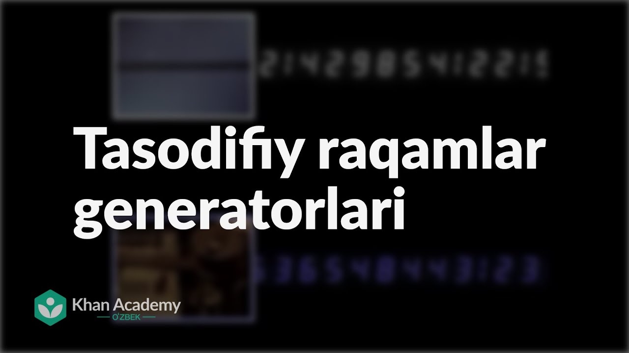 Tasodifiy raqamlar generatorlari | Kriptografiya | Informatika