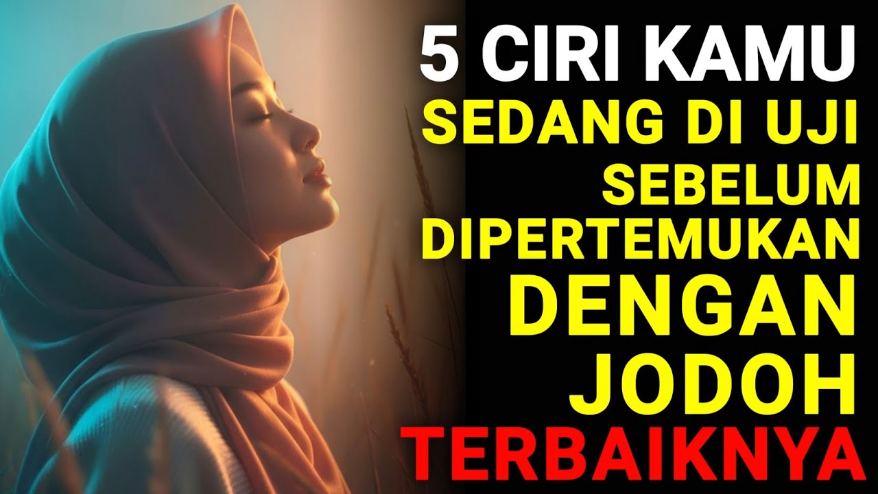 Ramadhan berkah, Inilah 5 Ciri Kamu Sedang Diuji Sebelum Bertemu dengan Jodoh Terbaik menurut Allah