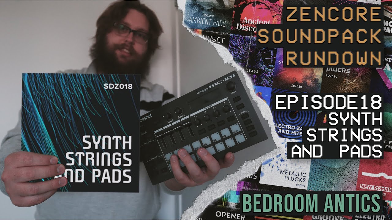 Episode 18: Synth Strings and Pads - Roland Zencore Sound Pack Rundown - Bedroom Antics