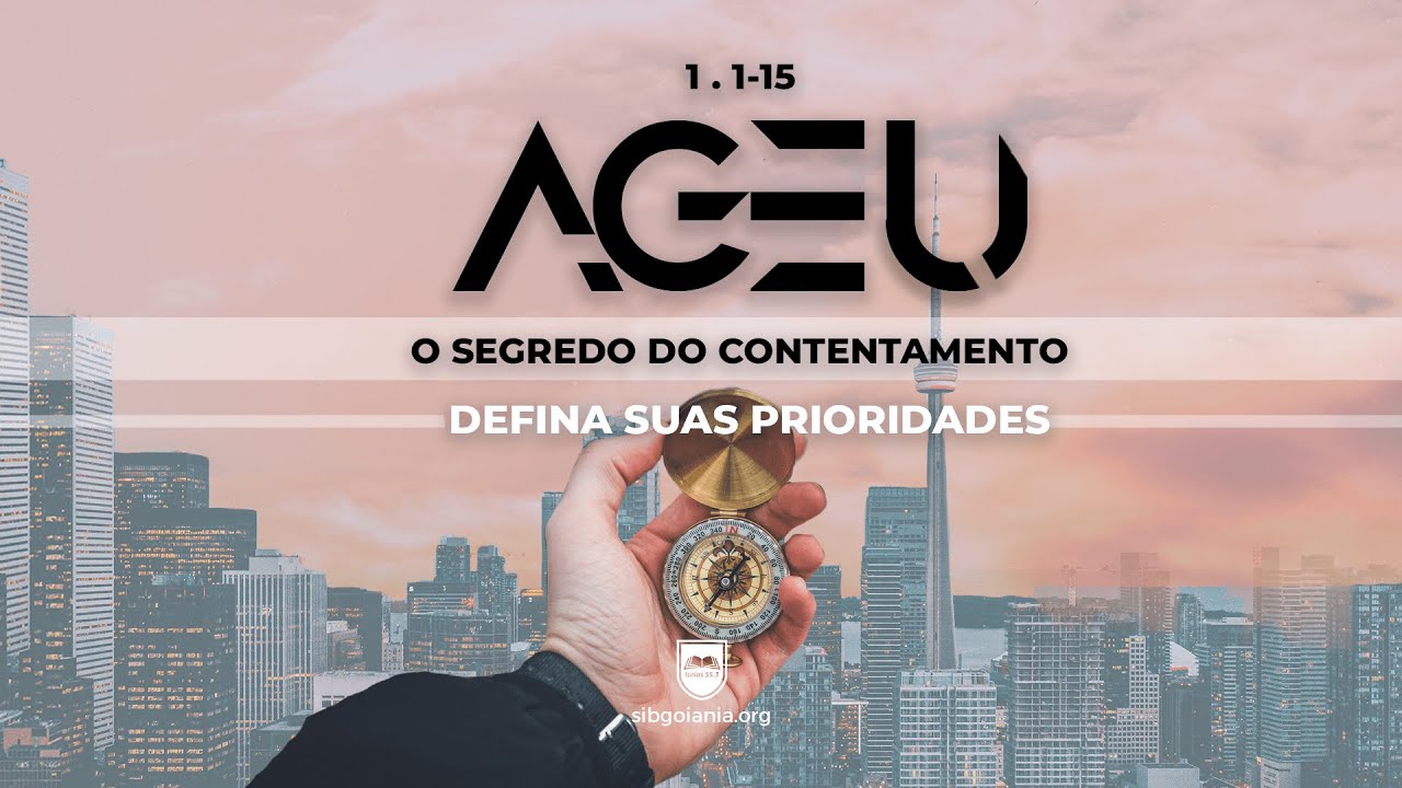 Defina suas Prioridades  [Ageu 1.1-15] | Pr. Leandro Peixoto