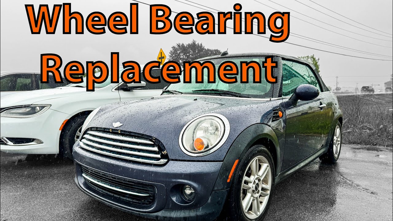 Mini cooper Grinding Noise? Wheel Bearing Replacement (07-2013)